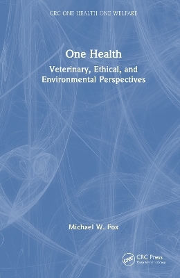 One Health - Michael W. Fox