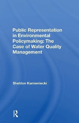 Public Representation In Environmental Policymaking - Sheldon Kamieniecki
