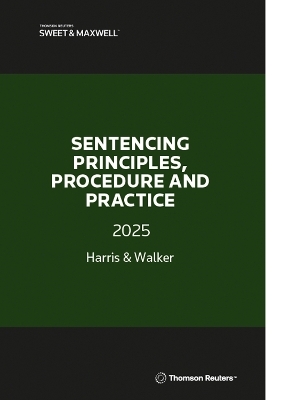 Sentencing Principles, Procedure and Practice 2025