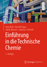 Einführung in die Technische Chemie - Arno Behr, David W. Agar, Andreas J Vorholt