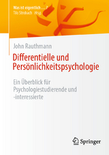 Differentielle und Persönlichkeitspsychologie - John Rauthmann