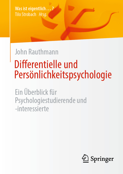 Differentielle und Persönlichkeitspsychologie - John Rauthmann