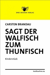 Sagt der Walfisch zum Thunfisch - Carsten Brandau
