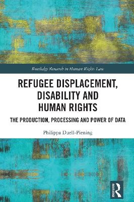 Refugee Displacement, Disability and Human Rights
