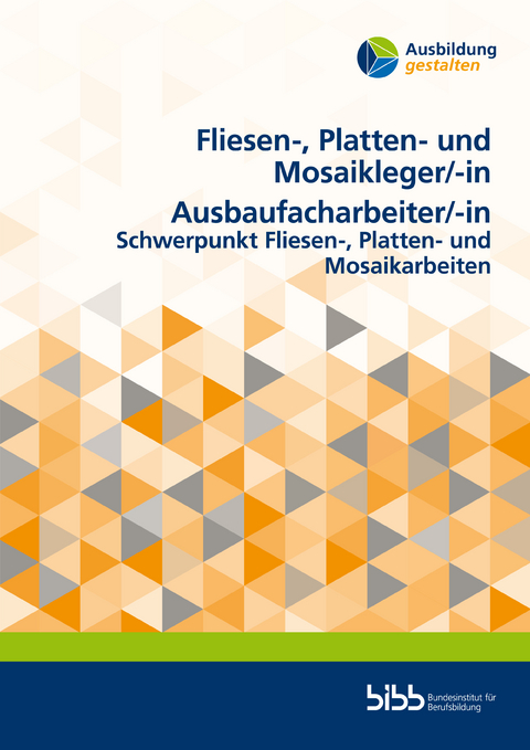 Fliesen-, Platten- und Mosaikleger, Ausbaufacharbeiter/-in