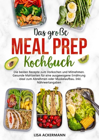 Das große Meal Prep Kochbuch