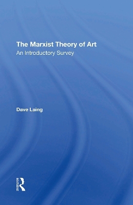 The Marxist Theory Of Art - Dave Laing