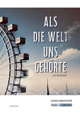 Als die Welt uns gehört – Liz Kessler – Schülerarbeitsheft - Florian Fuchs
