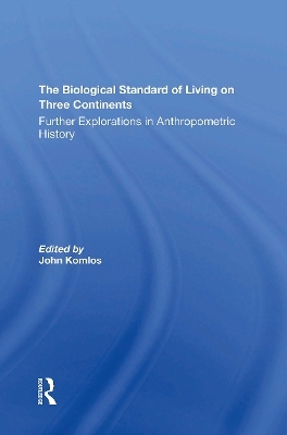 The Biological Standard Of Living On Three Continents - John Komlos