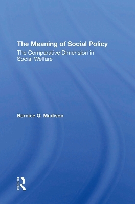 The Meaning Of Social Policy - Bernice Q. Madison