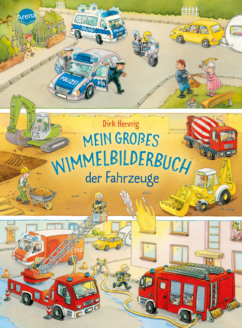 Mein gro&szlig;es Wimmelbilderbuch der Fahrzeuge - Dirk Hennig