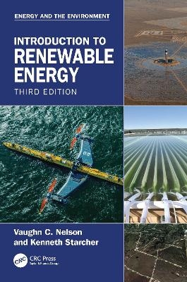 Introduction to Renewable Energy - Vaughn C. Nelson, Kenneth L. Starcher