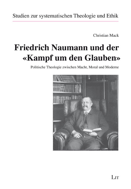 Friedrich Naumann und der „Kampf um den Glauben“ - Christian Mack