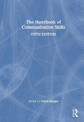 The Handbook of Communication Skills - 