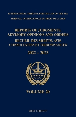 Reports of Judgments, Advisory Opinions and Orders/ Receuil des arrets, avis consultatifs et ordonnances, Volume 20 (2022-2023) - 