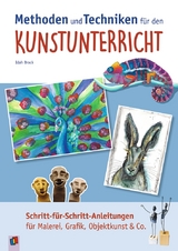 Methoden und Techniken f&uuml;r den Kunstunterricht - Idah Brock