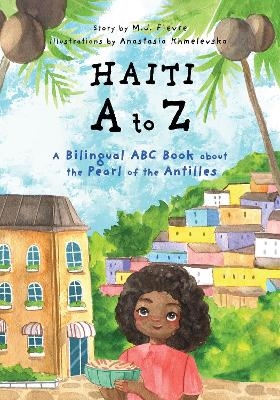 Haiti A to Z - M.J. Fievre