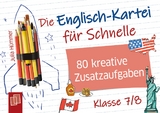 Die Englisch-Kartei f&uuml;r Schnelle - Klasse 7/8 - Julia H&uuml;mmer