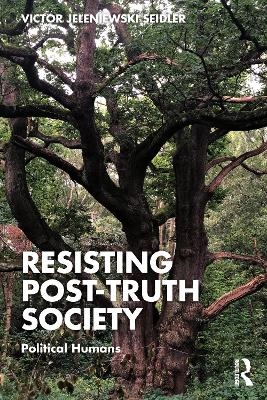 Resisting Post-Truth Society