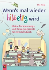 Wenn's mal wieder hibbelig wird - Silke Hubrig