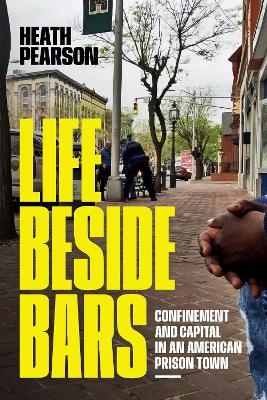 Life Beside Bars - Heath Pearson