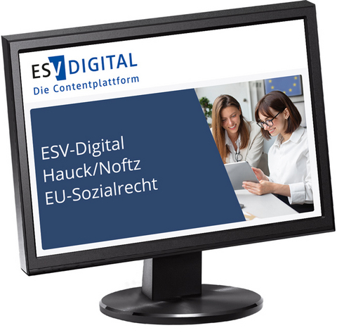 ESV-Digital Hauck/Noftz EU-Sozialrecht AI - Jahresabonnement bei Kombibezug Print und Datenbank