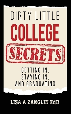 Dirty Little College Secrets