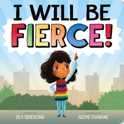 I Will Be Fierce - Bea Birdsong