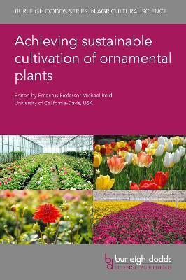 Achieving Sustainable Cultivation of Ornamental Plants - 