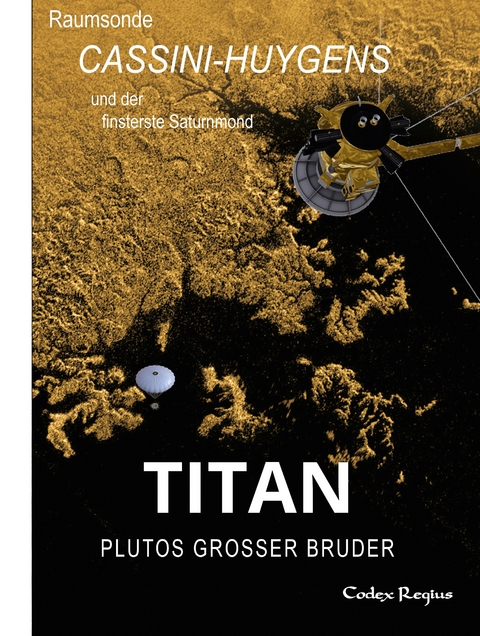 Titan: Plutos gro&szlig;er Bruder - Codex Regius