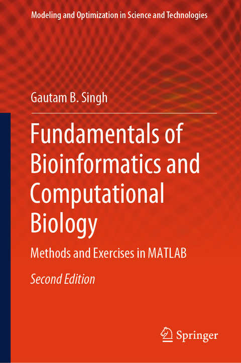 Fundamentals of Bioinformatics and Computational Biology - Gautam B. Singh