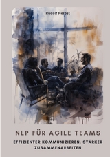 NLP f&uuml;r agile Teams - Rudolf Herbst