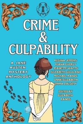 Crime & Culpability - Regina Jeffers, Riana Everly