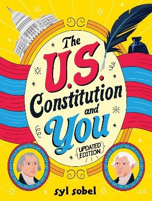 The U.S. Constitution and You - Syl Sobel J.D.