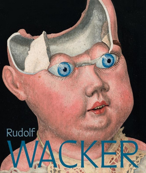 Rudolf Wacker. Magie und Abgr&uuml;nde der Wirklichkeit - 