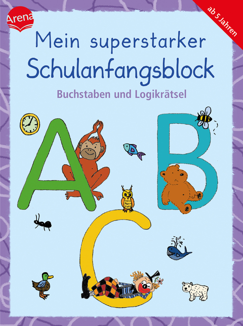 Mein superstarker Schulanfangsblock. Buchstaben und Logikr&auml;tsel - Friederike Barnhusen, Christine P&auml;tz