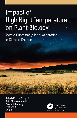 Impact of High Night Temperature on Plant Biology