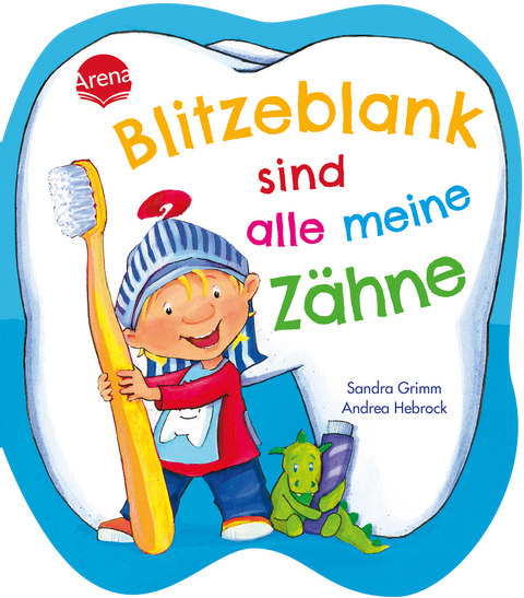 Blitzeblank sind alle meine Z&auml;hne - Sandra Grimm