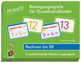 Los geht's! Bewegungsspiele für Grundschulkinder - Rechnen bis 20 - Michael Junga