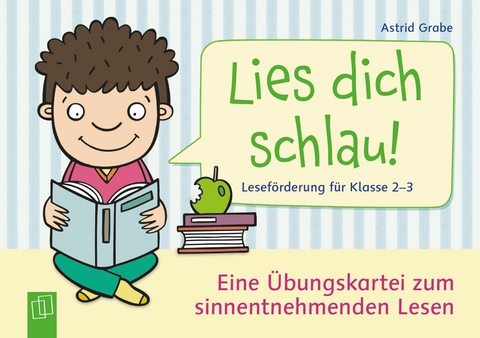 Lies dich schlau! Lesef&ouml;rderung f&uuml;r Klasse 2-3 - Astrid Grabe