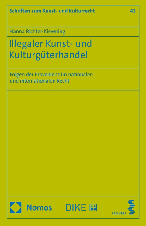 Illegaler Kunst- und Kulturg&uuml;terhandel - Hanna Richter-Kiewning