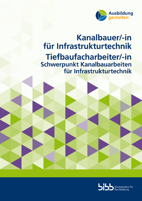 Kanalbauer/-in für Infrastrukturtechnik, Tiefbaufacharbeiter/-in