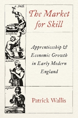 The Market for Skill - Patrick Wallis