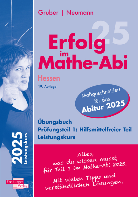 Erfolg im Mathe-Abi 2025 Hessen Leistungskurs Pr&uuml;fungsteil 1: Hilfsmittelfreier Teil - Helmut Gruber, Robert Neumann