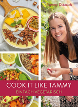 Cook it like Tammy - Tammy Diderich
