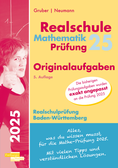 Mathematik-Pr&uuml;fung 2025 Originalaufgaben Realschule Baden-W&uuml;rttemberg - Helmut Gruber, Robert Neumann, Stefan Rosner, Roland Schumm
