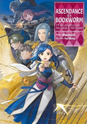 Ascendance of a Bookworm: Part 5 Volume 8 (Light Novel) - Miya Kazuki, Yu Shiina