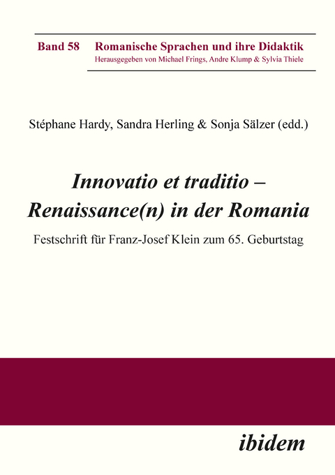 Innovatio et traditio &ndash; Renaissance(n) in der Romania - 
