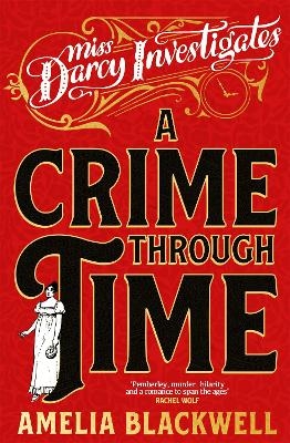 A Crime Through Time - Amelia Blackwell