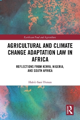 Agricultural and Climate Change Adaptation Law in Africa - Habib Sani Usman